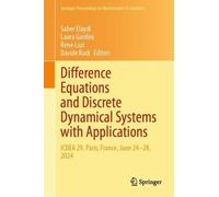 Difference Equations and Discrete Dynamical Systems with Applications: ICDEA 29, Paris, France, June 24-28, 2024