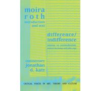 Difference / Indifference: Musings on Postmodernism, Marcel Duchamp and John Cage