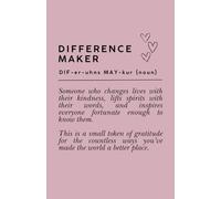 Difference Maker Notebook | Difference Maker Gift | Appreciation Gift for Work Colleagues | Journal | Thank You Gift | Difference Maker Book | Gifts for Someone Special: A5 Lined Notebook | 120 Pages