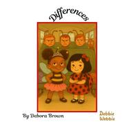 Differences: A heartwarming story about how true friendship surpasses our differences!
