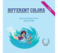 Different Colors - Autism: Stories for Children with Special Needs Understanding Differences, Discovering Strengths