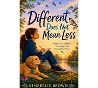 Different Does Not Mean Less: Maya's Year of Birds, Friendship, and Finding Her Voice