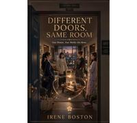 DIFFERENT DOORS, SAME ROOM: Four Women. Four Worlds. One Room.