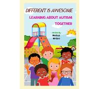 Different is Awesome: Learning About Autism Together