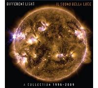 DIFFERENT LIGHT - Il Suono Della Luce - A Collection 1996-2009