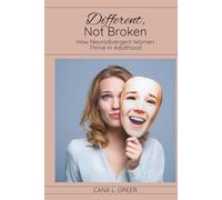 Different, Not Broken: How Neurodivergent Women Thrive in Adulthood