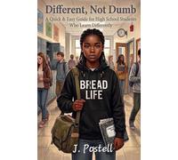 Different, Not Dumb:: A Quick & Easy Guide for High School Students Who Learn Differently