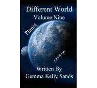 Different World: Volume Nine... Planet...