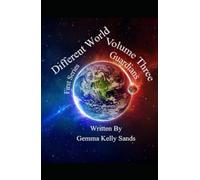 Different World: Volume Three... Guardians...