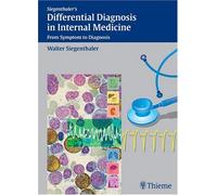 Differential Diagnosis in Internal Medicine: From Symptom to Diagnosis