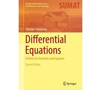 Differential Equations: A Primer for Scientists and Engineers