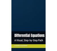 Differential Equations: A Visual, Step-by-Step Path