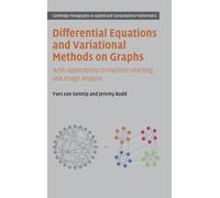 Differential Equations and Variational Methods on Graphs: With Applications to Machine Learning and Image Analysis