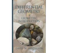 Differential Geometry: A Geometric Introduction