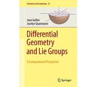 Differential Geometry and Lie Groups: A Computational Perspective: 12