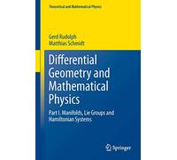 Differential Geometry and Mathematical Physics: Part I. Manifolds, Lie Groups and Hamiltonian Systems