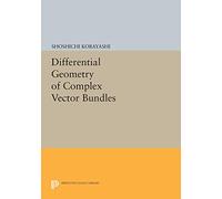 Differential Geometry of Complex Vector Bundles (Princeton Legacy Library)