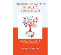 Differentiation in Music Education: An Inclusive Approach for the Neurodiverse Classroom