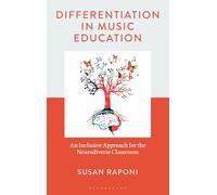 Differentiation in Music Education: An Inclusive Approach for the Neurodiverse Classroom