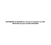 DIFFERENZA da PAGARE per ricevere il computer con SSD 480GB al posto del SSD 240