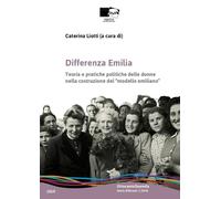 Differenza Emilia. Teoria e pratiche politiche delle donne nella costruzione del
