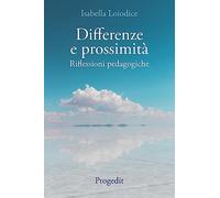 Differenze e prossimità. Riflessioni pedagogiche