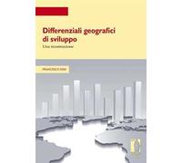 Differenziali geografici di sviluppo. Una ricostruzione