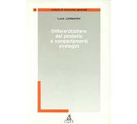 Differenziazione del prodotto e comportamenti strategici
