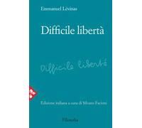 Libri Emmanuel LÃ©vinas - Difficile Liberta