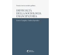 Difficoltà della sociologia emancipatoria