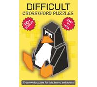 Difficult Crossword Puzzles: 55 Exciting Challenges for All Ages: Large-Print Easy-Read (6″ × 9″) | Vocabulary-Building & Memory-Boosting Crosswords | ... for Travel, Waiting Rooms & Study Breaks