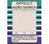 Difficult word search: 55 Expert-Level Challenges for Advanced Minds - Rare Words, Twisted Grids, and Pure Mental Stamina