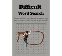 Difficult Word Search: Brain-Bending Word Search Extravaganza: 55 Unique Extreme Puzzles