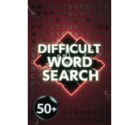 Difficult Word Search: DIFFICULT WORD SEARCH | Challenging puzzles with easy-to-read print featuring advanced vocabulary, complex terms & more! 6x9 ... puzzles - a perfect gift for puzzle lovers!