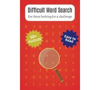 Difficult Word Search Puzzle Book: A Difficult Word Find Puzzle Book Featuring Uncommon and Obscure Words, Recommended for Adults, Seniors, and Teens ... Gift for Vacations, Holidays and Free Times