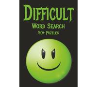 Difficult Word Search Puzzle Book: Word Searches with Easy to Read Print about Difficult Words, Complex Words, Hard Words and More | 6x9 inches, 110 ... Gift for Vacations, Holidays and Down Time