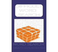 Difficult Word Search Puzzle Book: Word Searches with Easy to read print, about Vocabulary, Difficult words, Synonyms and more | 6x9, 110 pages | 50+ ... Gift for Vacation, Holiday and Free Times