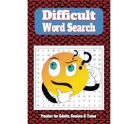 Difficult Word Search Puzzle Book: Word Searches with Easy to Read Print with Difficult, not often used Words and More | 6x9 inches, 110 Pages, 50+ ... Gift for Vacations, Holidays and Free Times