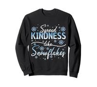 Diffondere gentilezza Come Fiocchi di Neve Insegnante Snow Day Inverno Felpa