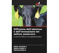 Diffusione dell'adozione e dell'innovazione nel settore zootecnico: La ricerca scientifica e la sua applicazione pratica