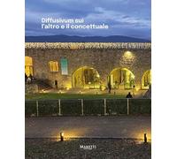 Diffusivum sui. L’altro e il concettuale. Ediz. illustrata