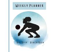 Dig Deep Volleyball Themed 2026 Planner For Black Girls: Weekly Schedules, Goals and Notes