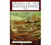 Digby Smith Armies of the Napoleonic Era (Copertina rigida)