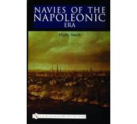 Digby Smith Navies of the Napoleonic Era (Copertina rigida)