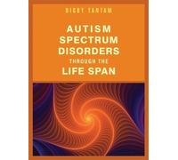 Digby Tantam Autism Spectrum Disorders Through the Life Span (Tascabile)