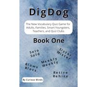DigDog - Book One: The New Vocabulary Quiz Game for Adults, Families, Smart Youngsters, Teachers, and Quiz Clubs