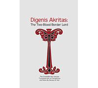 Digenis Akritas: The Two-Blood Border Lord : The Grottaferrata Version