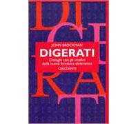 Digerati. Dialoghi con gli artefici della nuova frontiera elettronica