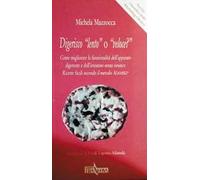 Digerisco «lento» o «veloce?» Come migliorare la funzionalità dell'apparato digerente e dell'intestino senza rinunce. Ricette facili secondo il metodo Adamski®