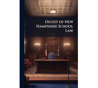 Digest of New Hampshire School Law